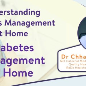 Diabetes Management at Home | Tips to manage diabetes at your home | Dr Chhavi | RxDx | Part-6