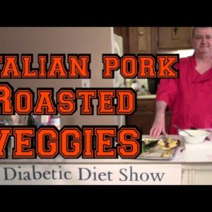 Sheet Pan Italian Pork with Roasted Vegetables & Spicy Lemon Dressing #269